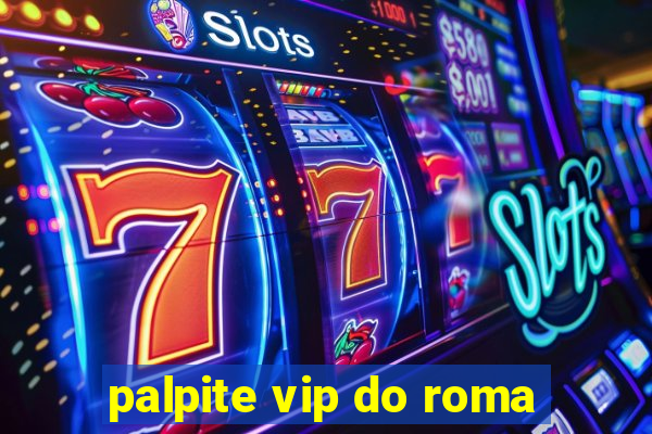 palpite vip do roma